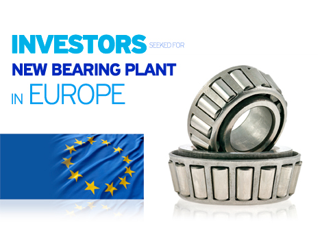Italian investors are looking for partners to manufacture bearings in any European country