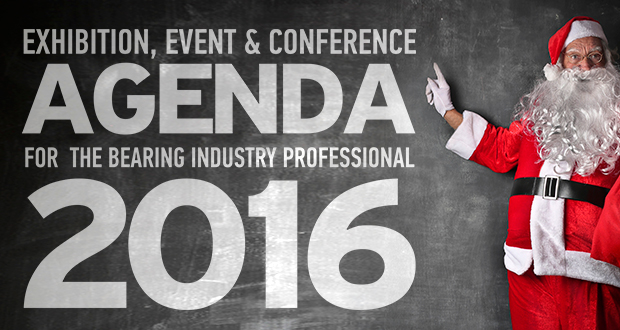 Events & Exhibitions For The Bearing Industry Professional In 2016