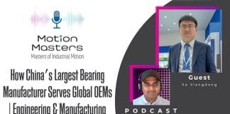 How China’s Largest Bearing Manufacturer Serves Global OEMs | Engineering & Manufacturing