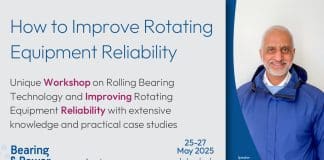 Unique Workshop on Rolling Bearing Technology – How to Improve Rotating Equipment Reliability!