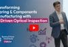 Transforming Bearing & Components Manufacturing with AI-Driven Optical Inspection
