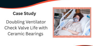 Doubling Ventilator Check Valve Life with Ceramic Bearings